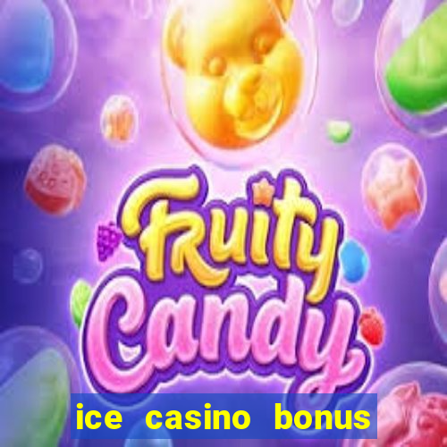 ice casino bonus 25 euro